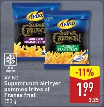 ALDI Aviko Supercrunch airfryer pommes frites of Franse friet aanbieding