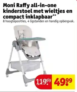 Kruidvat Moni Raffy all-in-one kinderstoel met wieltjes en compact inklapbaar aanbieding