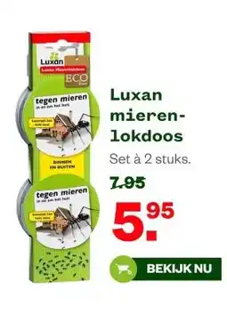 Welkoop Luxan mieren- lokdoos aanbieding