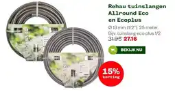 Welkoop Rehau tuinslangen Allround Eco en Ecoplus aanbieding