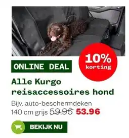 Welkoop Alle Kurgo reisaccessoires hond aanbieding