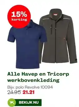 Welkoop Alle Havep en Tricorp werkbovenkleding aanbieding