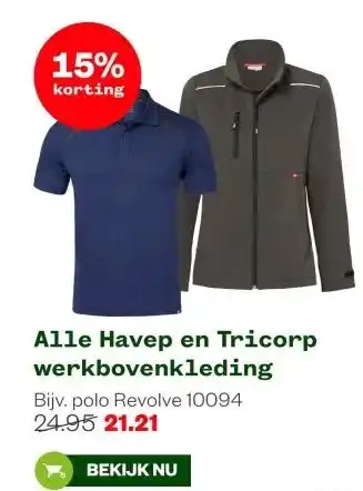 Welkoop Alle Havep en Tricorp werkbovenkleding aanbieding