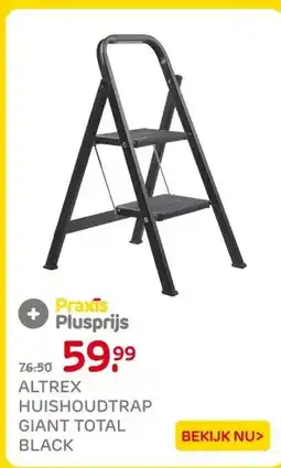 Praxis ALTREX HUISHOUDTRAP GIANT TOTAL BLACK aanbieding