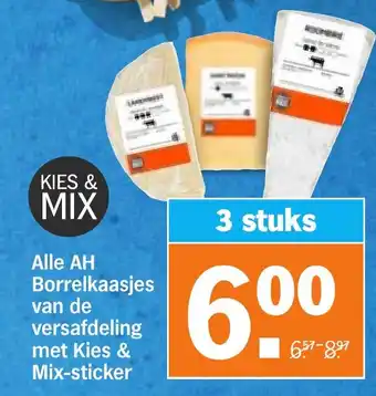 Albert Heijn Alle AH Borrelkaasjes van de versafdeling met Kies & Mix-sticker aanbieding