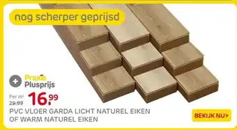 Praxis PVC VLOER GARDA LICHT NATUREL EIKEN OF WARM NATUREL EIKEN aanbieding
