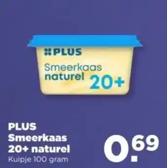 PLUS PLUS Smeerkaas 20+ naturel aanbieding