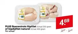 Coop Plus boerentrots kipfilet of kipdijfilet naturel aanbieding