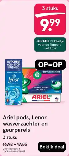 Etos Ariel pods, Lenor wasverzachter en geurparels aanbieding