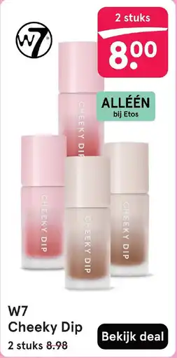 Etos W7 Cheeky Dip aanbieding