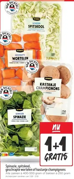 Jumbo Spinazie, spitskool, geschrapte wortelen of kastanje champignons aanbieding