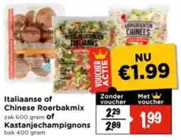 Vomar Voordeelmarkt Italiaanse of Chinese Roerbakmix of Kastanjechampignons aanbieding