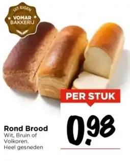 Vomar Voordeelmarkt Rond Brood aanbieding
