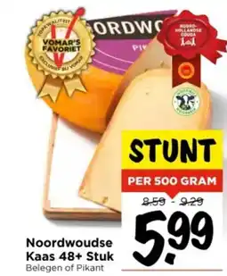 Vomar Voordeelmarkt Noordwoudse Kaas 48+ Stuk aanbieding