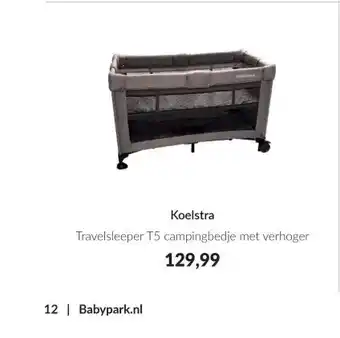 Babypark Koelstra Travelsleeper T5 campingbedje met verhoger aanbieding