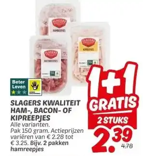 Dekamarkt SLAGERS KWALITEIT HAM-, BACON-OF KIPREEPJES aanbieding