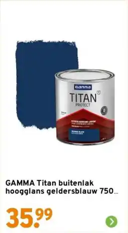 GAMMA GAMMA Titan buitenlak hoogglans geldersblauw aanbieding