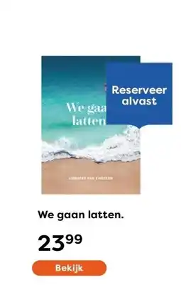 The Read Shop We gaan latten. aanbieding