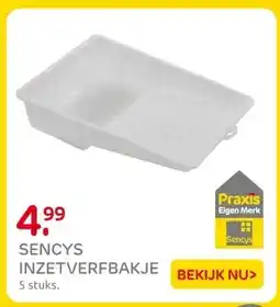 Praxis SENCYS INZETVERFBAKJE aanbieding