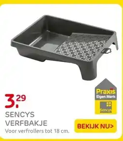Praxis SENCYS VERFBAKJE aanbieding
