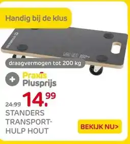 Praxis STANDERS TRANSPORT- HULP HOUT aanbieding