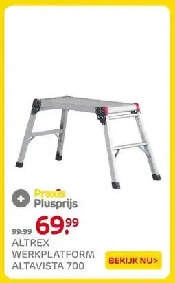 Praxis ALTREX WERKPLATFORM ALTAVISTA 700 aanbieding