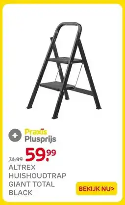 Praxis ALTREX HUISHOUDTRAP GIANT TOTAL aanbieding