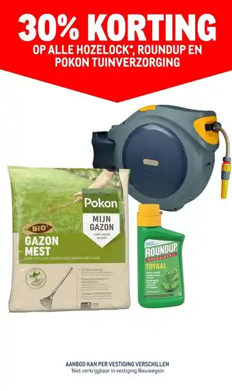 Makro OP ALLE HOZELOCK*, ROUNDUP EN POKON TUINVERZORGING aanbieding