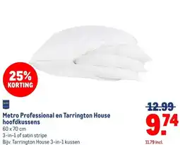 Makro Metro Professional en Tarrington House hoofdkussens aanbieding