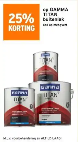GAMMA 25% korting op GAMMA Titan buitenlak aanbieding