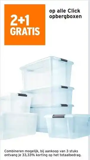 GAMMA 2+1 GRATIS op alle Click opbergboxen aanbieding