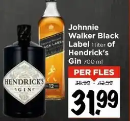 Vomar Voordeelmarkt Johnnie Walker Black Label 1 liter of Hendrick's Gin 700 ml aanbieding
