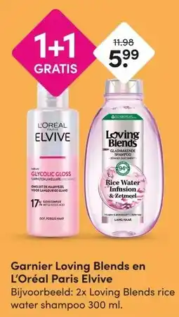 DA Garnier Loving Blends en L'Oréal Paris Elvive aanbieding