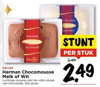 Vomar Voordeelmarkt Herman Chocomousse Melk of Wit aanbieding