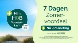 Holland & Barrett 7 Dagen Zomer- voordeel Nu 20% korting aanbieding