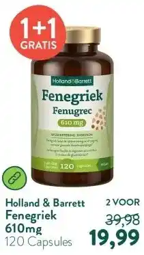 Holland & Barrett Fenegriek 610mg aanbieding