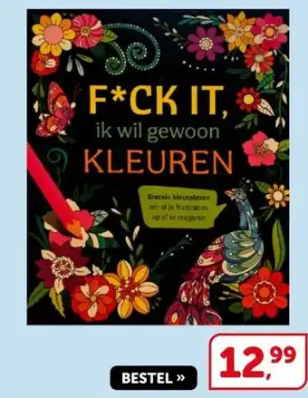 Boekenvoordeel F*CK IT, ik wil gewoon KLEUREN aanbieding