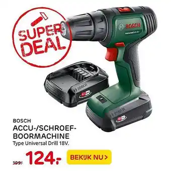 Praxis Bosch Accu--Schroefboormachine Universal Drill 18V aanbieding