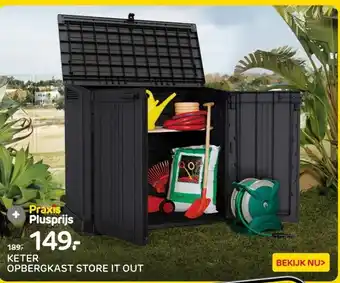 Praxis KETER OPBERGKAST STORE IT OUT aanbieding