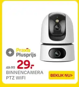 Praxis BINNENCAMERA PTZ WIFI aanbieding