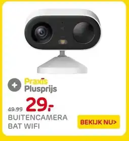Praxis BUITENCAMERA BAT WIFI aanbieding