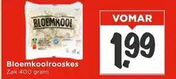 Vomar Voordeelmarkt Bloemkoolrooskes aanbieding