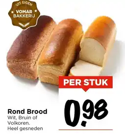 Vomar Voordeelmarkt Rond Brood aanbieding