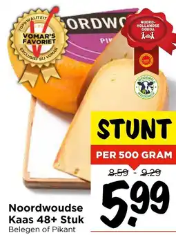 Vomar Voordeelmarkt Noordwoudse Kaas 48+ Stuk aanbieding