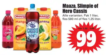 Dirk Maaza, Slimpie of Hero Cassis aanbieding