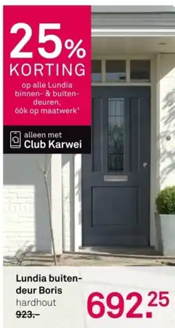 Karwei Lundia buiten deur Boris aanbieding