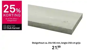 Karwei Steigerhout aanbieding