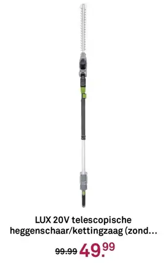 Karwei LUX 20V telescopische heggenschaar/kettingzaag aanbieding