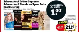 Kruidvat Schwarzkopf Crème Supreme, Schwarzkopf Blonde en Syoss Color haarkleuring aanbieding