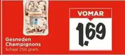 Vomar Voordeelmarkt Gesneden Champignons aanbieding
